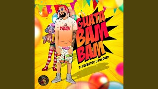Guata Bam Bam - El Yman