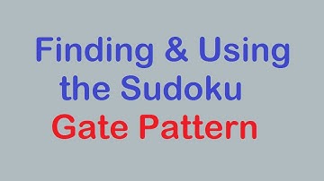 Sudoku Primer 212 - Good Sudoku Gate Pattern Examples