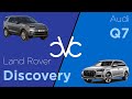 Audi Q7 2021 vs Land Rover Discovery 2021