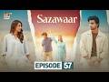 Sazawaar Episode 57 3 MAR 2026 Khaqan Shahnawaz Alishba Khan ARY Digital Drama