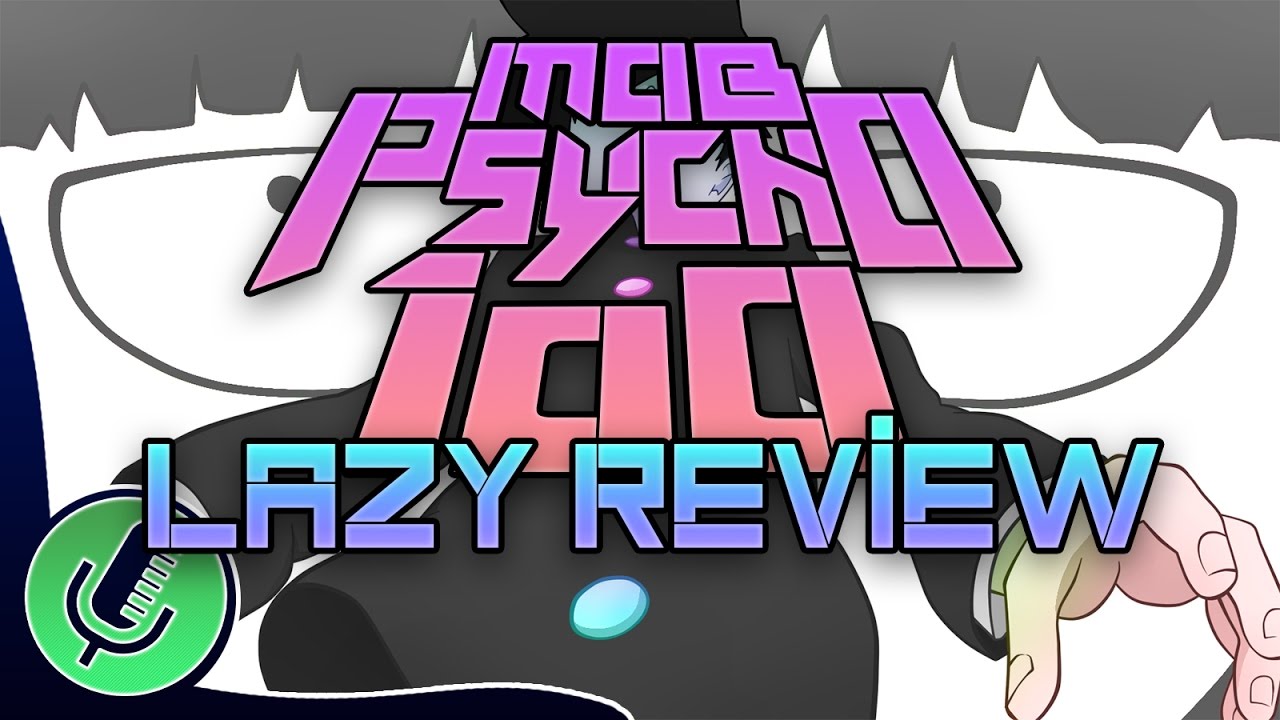Lazy Review | Mob Psycho 100