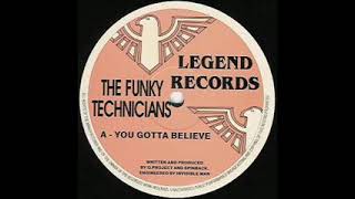 The Funky Technicians - You Gotta Believe