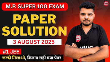 #1 JEE Paper Solution | 3 Aug 2025 | MP Super 100 Exam | Vivek Sir