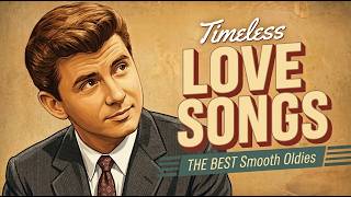 Romantic Oldies Love Songs 50s & 60s | Johnny Tillotson Inspired | Timeless Classics