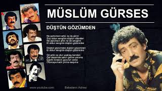 Müslüm Gürses - Düştün Gözümden