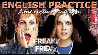 HYSTERICAL | DEVOTING Freaky Friday. Challenging English Practice. Lindsay Lohan. Jamie Lee Curtis