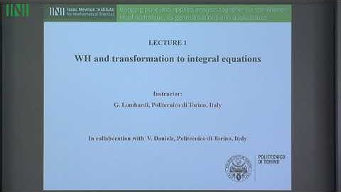 WHT | Multiple Speakers | The link between the Wiener-Hopf and the generalised  methods: Lecture 1