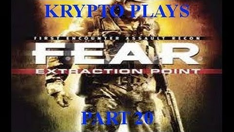 F.E.A.R. Extraction Point - FINALLY! THE END!! - Part 20