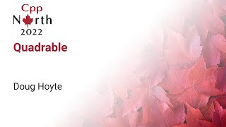 Quadrable - Doug Hoyte - CppNorth 2022