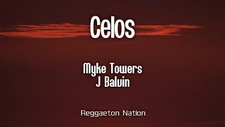 Myke Towers & J Balvin - Celos Letralyrics La Vida Es Una