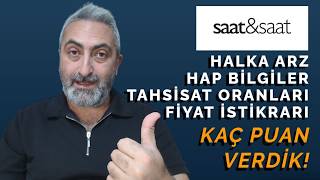 Saat Saat Halka Arz Hap Bilgiler Verdiğimiz Puan