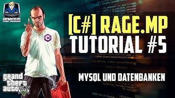 RageMP Scripting Tutorial #5 - MYSQL und Datenbanken [C#] [Deutsch]