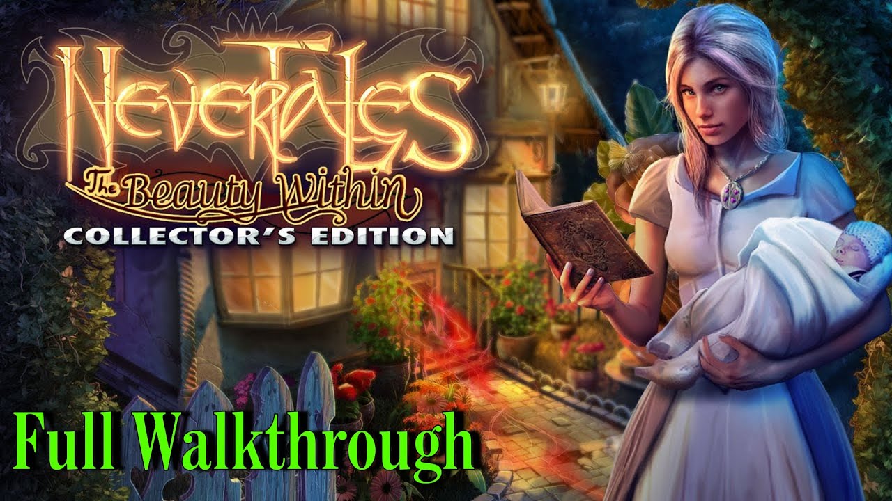 Let's Play - Nevertales - The Beauty Within - Full Walkthrough