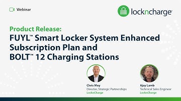 Reseller Webinar: Product Release - FUYL Smart Locker System Enhanced and BOLT 12 | LocknCharge