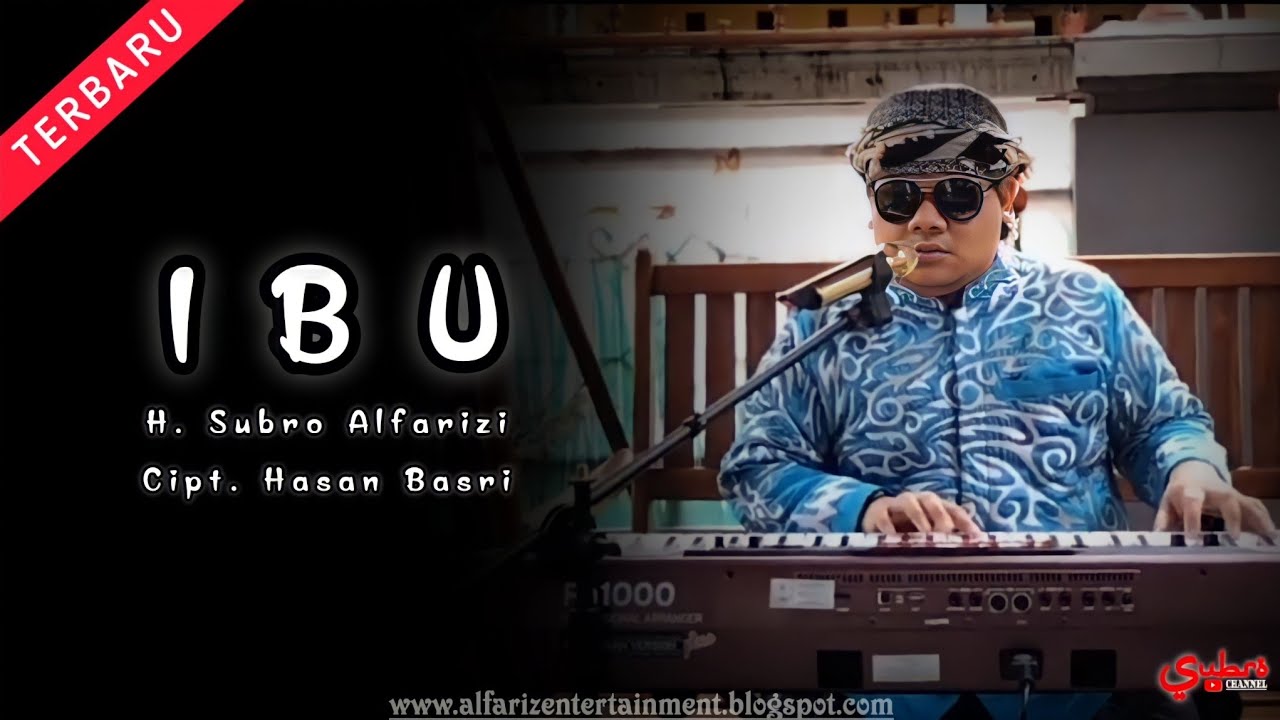 Ibu (cover)  ||  H. Subro Alfarizi  ||  Cipt. Hasan Basri