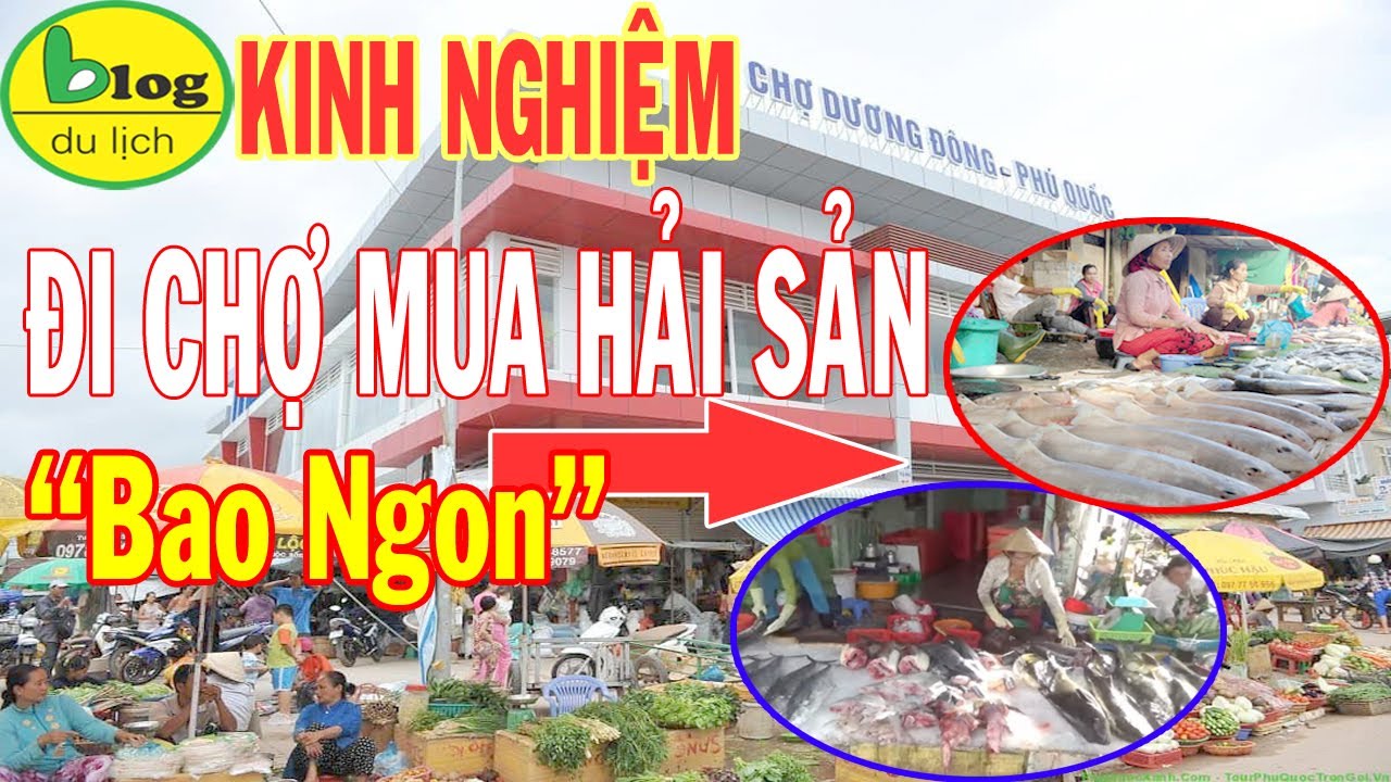 chợ dương đông 2022 CHỢ DƯƠNG ĐÔNG PHÚ QUỐC Kinh nghiệm mua quà du lịch Phú Quốc