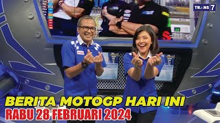 KEJUTAN , BERITA MOTOGP HARI INI RABU 28 FEBRUARI 2024 | BERITA MOTOGP TERBARU