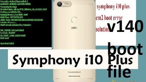 symphony i10+ v120+v140 frp cm2 bood key free i10 plus cm2 boot error solution