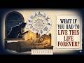What If You Had to Live This Life Forever? – Nietzsche’s Ultimate Test