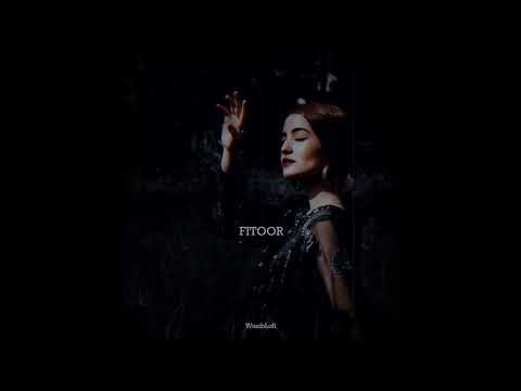 Fitoor Ost || (Slowed Reverb) - Song