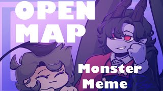 //Monster Meme// OPENED map // 4/12 //