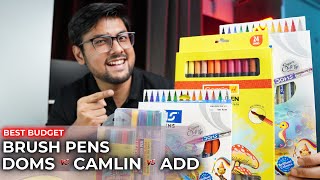 Best Student Grade BrushPen in India | Doms Vs Camlin Vs Add Gel Brush Pens | Mega Comparison 🔥