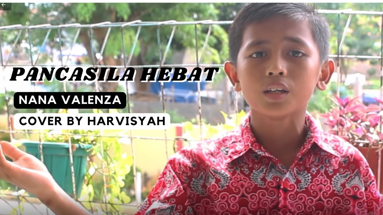 PANCASILA HEBAT - HARVISYAH KABIR ARYA MUDA