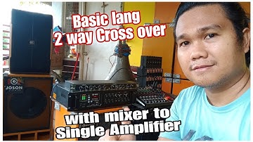 Sound System: 2 way Connection to audio processor Cross over Using Audio mixer