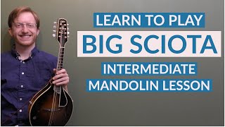 Big Sciota | Intermediate Bluegrass Mandolin Lesson With Tab