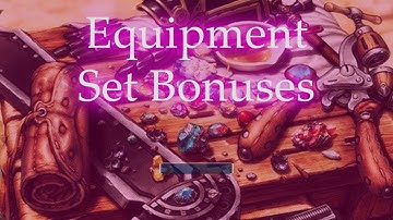 Equipment Set Bonuses