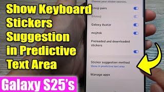 💬 How to Show Keyboard Stickers Suggestion in Predictive Text Area on Samsung Galaxy S25/S25+/Ultra screenshot 4