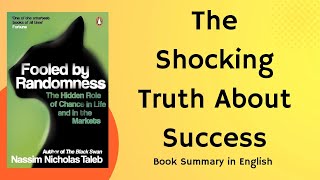 Fooled by Randomness by Nassim Nicholas Taleb | Book Summary in English