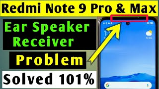 Redmi Note 9 Pro Max Ear Speaker Problem Solved | Redmi Note 9 Pro Call Speaker Problem Solved