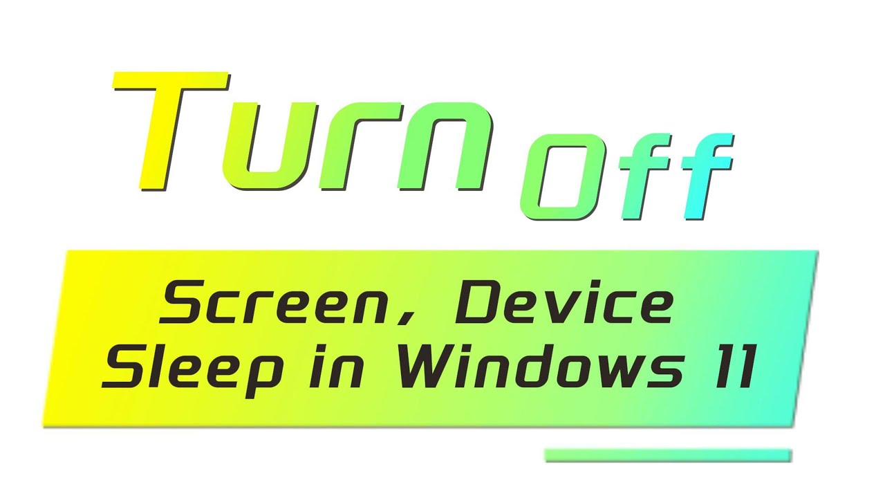 How To Turn Off Device And Screen Auto Sleep In Windows 11 YouTube How To Turn Off Device And Screen Auto Sleep In Windows 11 YouTube