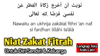 Niat Bayar Zakat Fitrah untuk Diri Sendiri dan Semua Keluarga Lengkap !!