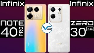 Infinix Note 40 Pro VS Infinix Zero 30 4G | Infinix Zero 30 4G VS Infinix Note 40 Pro