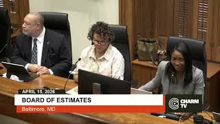 Board of Estimates Meeting; April 15, 2026
