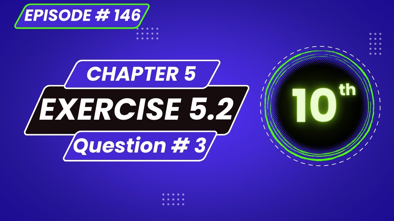 F2 Math Chapter 5 Exercise Exercise # 5.2 || Question # 3 || 10th class mathematics || Chapter # 5 ...