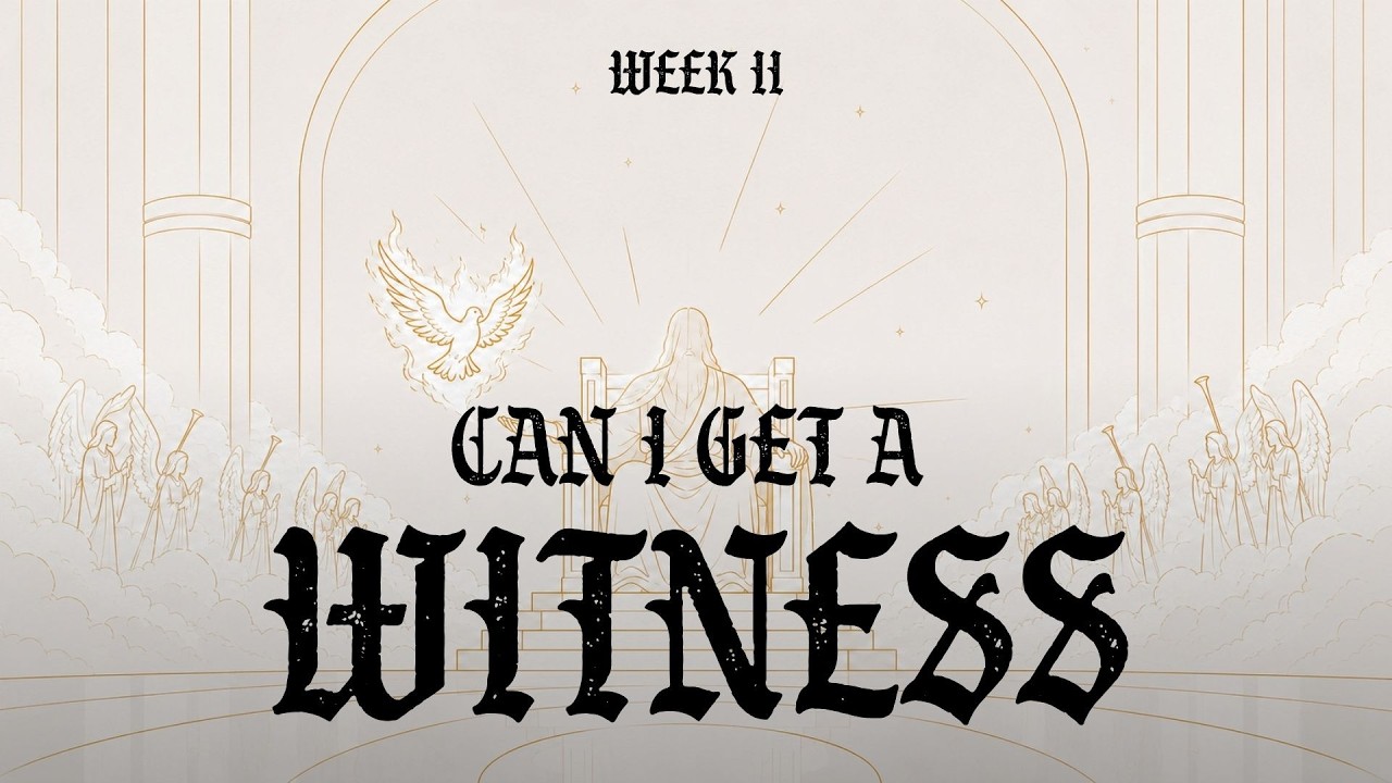 CAN I GET A WITNESS WEEK II | Grace Church of NB