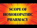Scope of Homoeopathic pharmacy Pharmaceutical Industries in iin career opportunities 