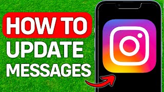 How To Update Your Messages On Instagram On iPhone 2025