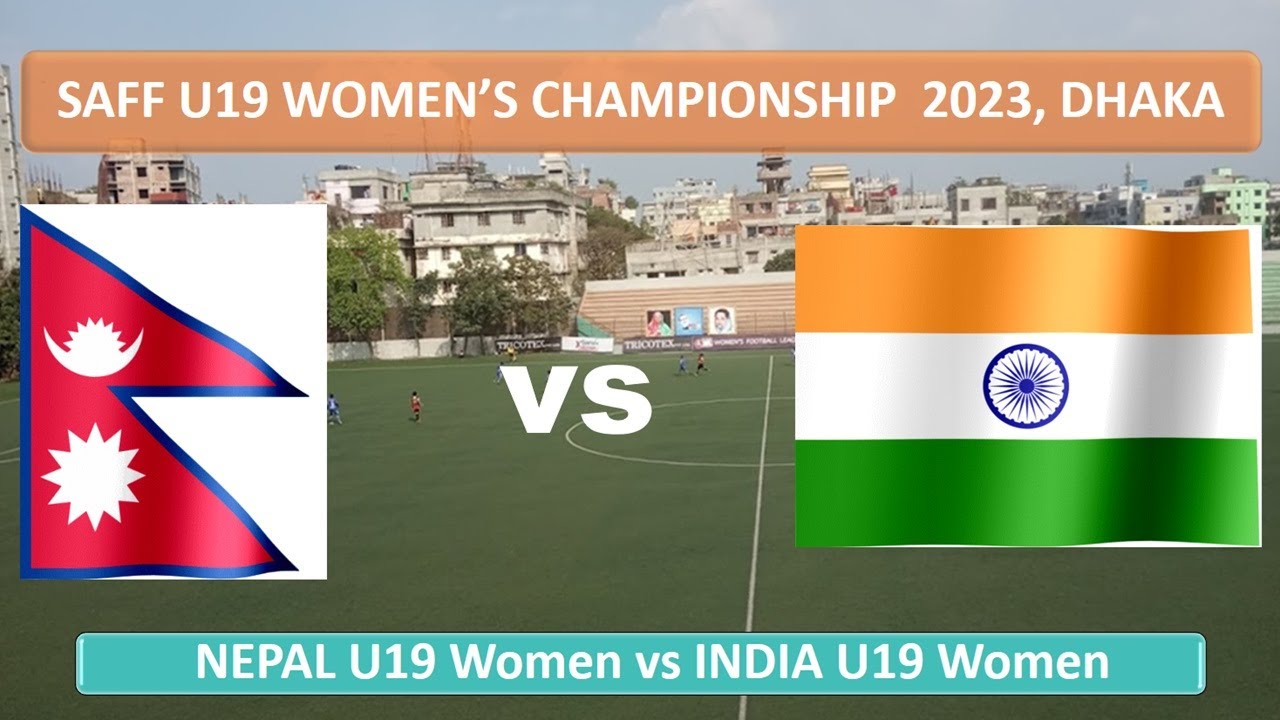 LIVE Nepal U19 vs India U19 Live Match, SAFF U19 Women's Championship