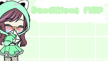 Dandilions MEP // Open // 10/14 Taken // #DandilionsMEPMoonYT // Read desc