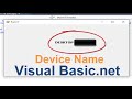 Visual Basic. net  tutorial| How to get device name in VB.net