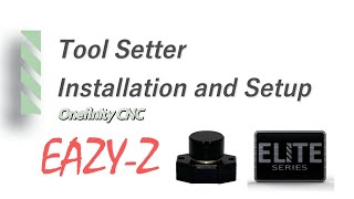 Onefinity CNC EAZYZ Tool Setter Installation and Setup | Support