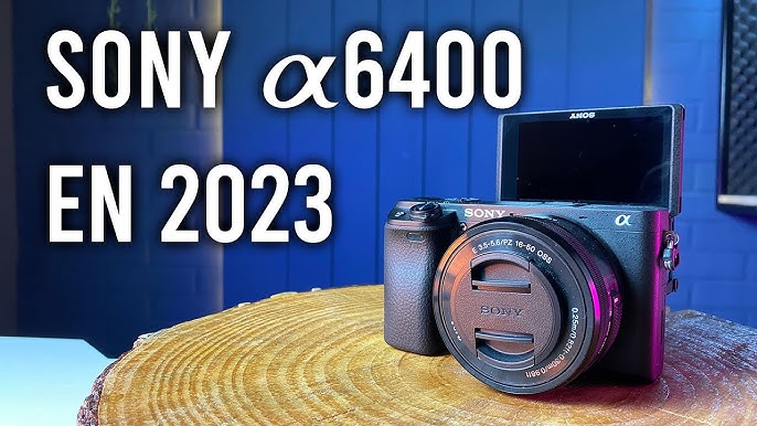 Sony Alpha 6400: La Revolución de las cámaras Mirrorless