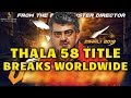 Thala Ajith Next Title Goes Viral Worldwide | Veeram, Vedalam, Vivegam, ...