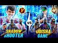 Odisha gang  challenge  shadow shooter team   odisha gang vs shadow shooter  free fire max