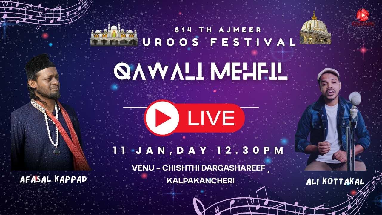 814th Ajmeer Uroos Festival @ Chishthi Darga shareef , Kalpakncheri