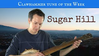 Clawhammer Banjo: Tune (and Tab) of the Week - "Sugar Hill" chords